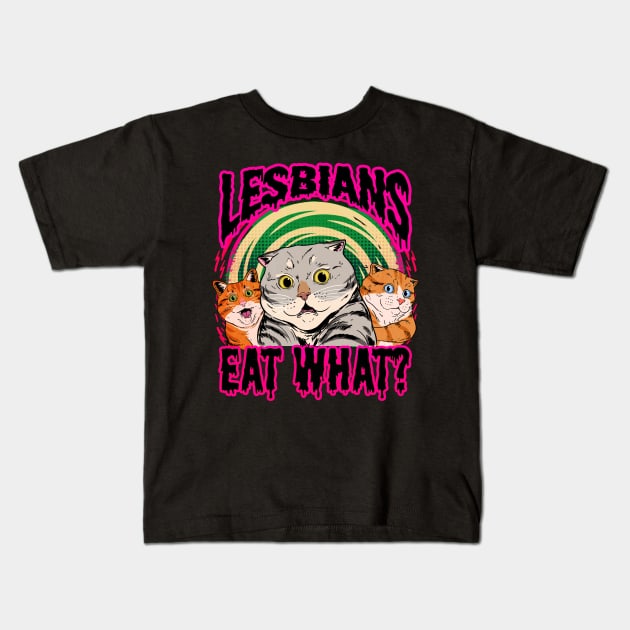 lesbians eat what? Kids T-Shirt by fridaemundae